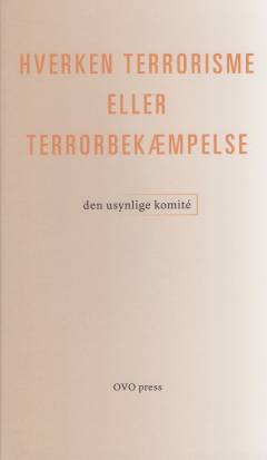 Hverken terrorisme eller terrorbekæmpelse