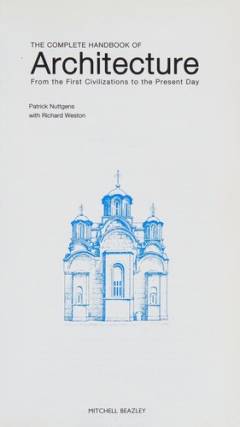 The complete handbook of architecture : from the first civilizations to the present day