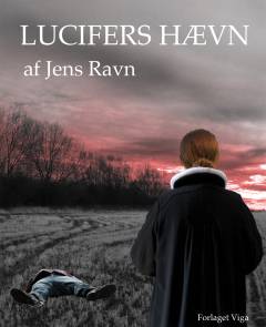 Lucifers hævn : som et lyn fór Satan ned fra himlen