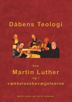 Dåbens teologi hos Martin Luther og i vækkelsesbevægelserne