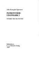 Patronymer i Danmark. Bind 2 : Nyere tid og nutid