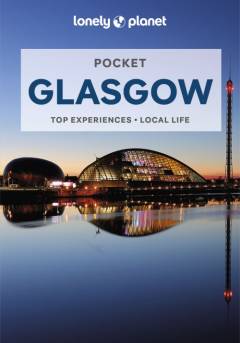 Pocket Glasgow : top experiences, local life
