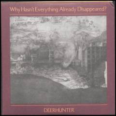 Why hasn't everything already disappeared?