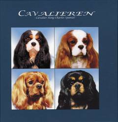 Cavalieren : den første bog om Cavalier King Charles spaniel på dansk