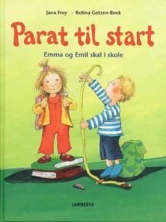 Parat til start : Emma og Emil skal i skole