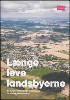 Længe leve landsbyerne : en metode til strategisk planlægning for levedygtige landsbyer