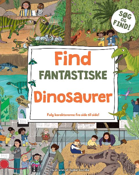 Find fantastiske dinosaurer : følg karaktererne fra side til side!