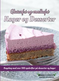 Glutenfri og mælkefri kager og desserter