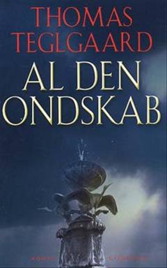 Al den ondskab