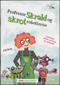 Professor Skrald og Skrotrobotterne