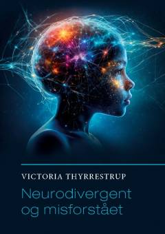 Neurodivergent og misforstået