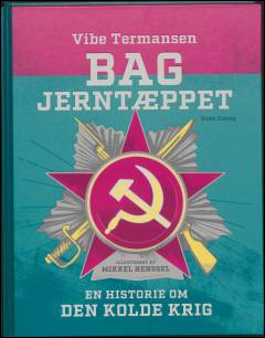 Bag Jerntæppet : en historie om den kolde krig
