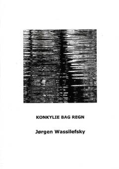 Konkylie bag regn : digte