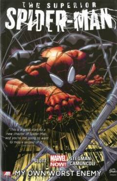 The superior Spider-Man. Vol. 1 : My own worst enemy