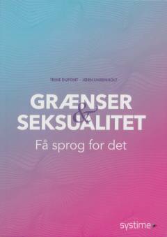 Grænser & seksualitet : få sprog for det