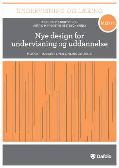 Nye design for undervisning og uddannelse : MOOCs - massive open online courses