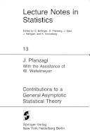 Contributions to a general asymptotic statistical theory