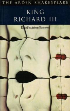 King Richard III : the Arden edition of the works of William Shakespeare