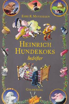 Heinrich Hundekoks bedrifter