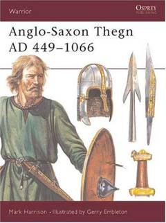 Anglo-saxon thegn : 449-1066AD