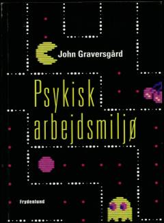 Psykisk arbejdsmiljø : en brugervejledning
