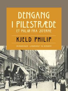 Dengang i Pilestræde : et miljø fra 20'erne