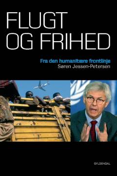 Flugt og frihed : fra den humanitære frontlinje