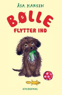 Bølle flytter ind