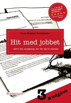 Hit med jobbet : skriv den ansøgning, der får dig til samtale