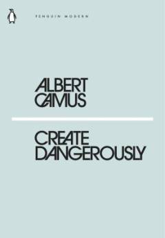 Create dangerously