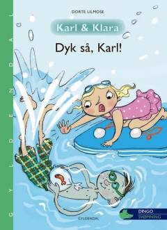 Dyk så, Karl!
