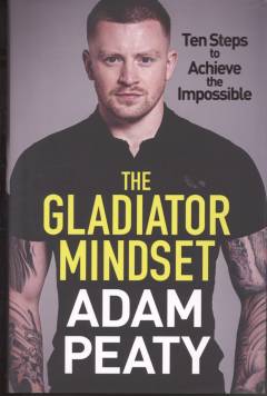 The gladiator mindset