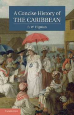A concise history of the Caribbean