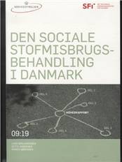 Den sociale stofmisbrugsbehandling i Danmark : hovedrapport