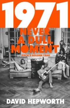 1971 : never a dull moment