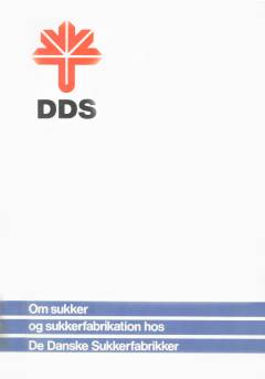 Om sukker og sukkerfabrikation hos De Danske Sukkerfabrikker