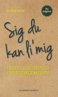 Sig du kan li' mig : indholdsstrategi for sociale medier