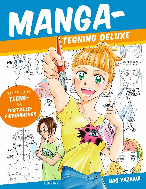 Manga-tegning deluxe : styrk dine tegne- og fortællefærdigheder