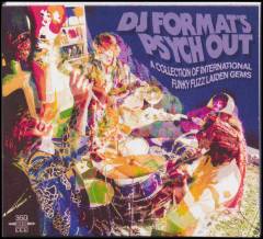 DJ Format's psych out : a collection of international funky fuzz laiden gems