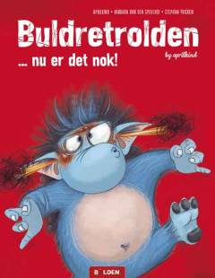 Buldretrolden - nu er det nok!