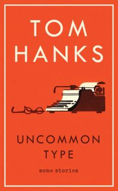 Uncommon type : some stories