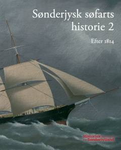 Sønderjysk søfarts historie. Bind 2 : Efter 1814