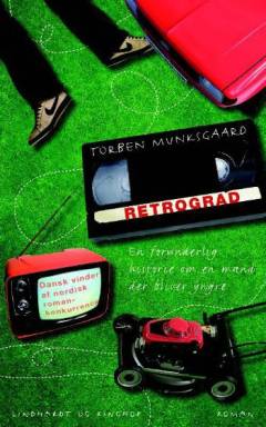 Retrograd : en forunderlig historie om en mand der bliver yngre