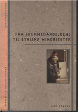 Fra fremmedarbejdere til etniske minoriteter