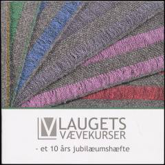 Laugets vævekurser : et 10 års jubilæumshæfte