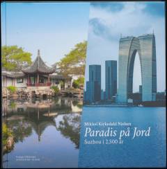Paradis på jord : Suzhou i 2.500 år