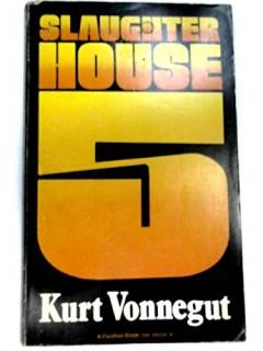 Slaughterhouse-Five or The children's crusade : a duty-dance with death