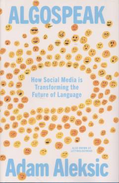 Algospeak : how social media is transforming the future of language