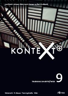 Kontext+ 9 - matematik : kernebog - web -- Træningshæfte/web : matematik, 9. klasse, træningshæfte, web