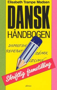 Danskhåndbogen. Skriftlig fremstilling